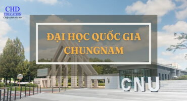 TỔNG HỢP THÔNG TIN VỀ ĐẠI HỌC QUỐC GIA CHUNGNAM - MỘT TRONG 5 TRƯỜNG ĐẠI HỌC QUỐC GIA HÀNG ĐẦU VỀ ĐÀO TẠO ĐA DẠNG CÁC CHUYÊN NGÀNH TẠI HÀN QUỐC