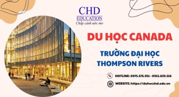 DU HỌC CANADA TRƯỜNG ĐẠI HỌC THOMPSON RIVERS - TẠI SAO KHÔNG THỬ?