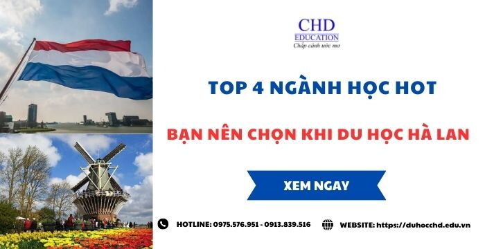 DU HỌC HÀ LAN NÊN CHỌN NGÀNH GÌ? TOP 4 NGÀNH HỌC HOT BẠN NÊN LỰA CHỌN KHI DU HỌC HÀ LAN.