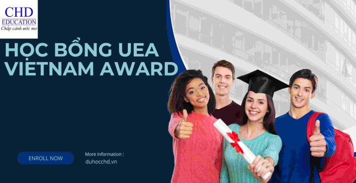 HỌC BỔNG UEA VIETNAM AWARD: CƠ HỘI HỖ TRỢ TÀI CHÍNH VÀ HỖ TRỢ TOÀN DIỆN DÀNH CHO SINH VIÊN VIỆT NAM.