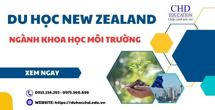 DU HỌC NEW ZEALAND NGÀNH KHOA HỌC MÔI TRƯỜNG - TẠI SAO KHÔNG THỬ?