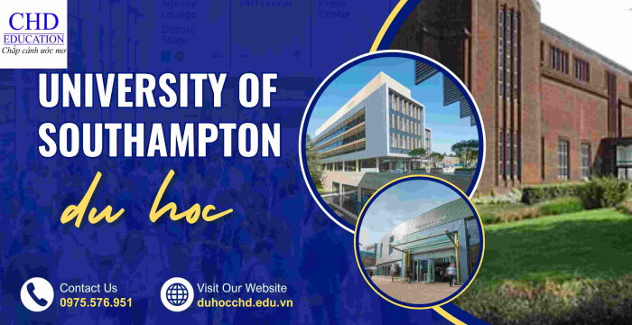 TẠI SAO UNIVERSITY OF SOUTHAMPTON LÀ LỰA CHỌN HOÀN HẢO CHO SINH VIÊN QUỐC TẾ.