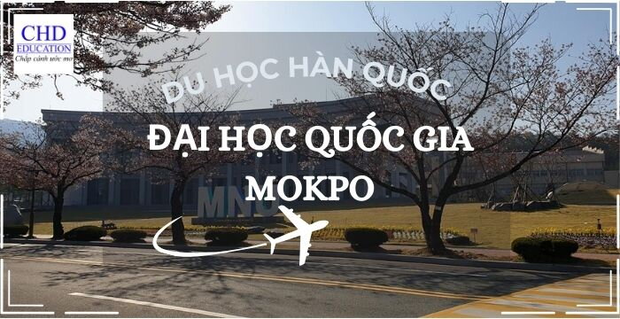 ĐẠI HỌC QUỐC GIA MOKPO - 국립목포대학교: NGÔI TRƯỜNG CÓ NỀN GIÁO DỤC HÀNG ĐẦU TRONG LĨNH VỰC HÀNG HẢI TẠI HÀN QUỐC