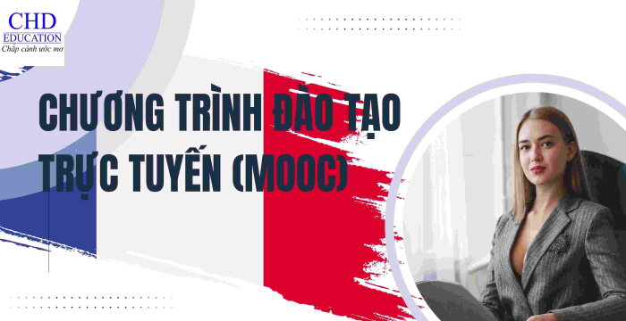 CHƯƠNG TRÌNH ĐÀO TẠO TRỰC TUYẾN (MOOC) TẠI PHÁP.