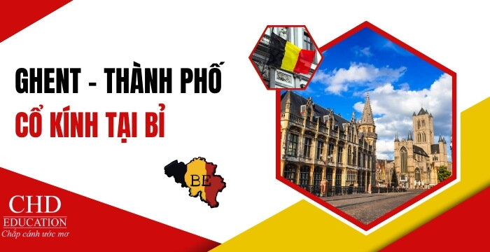 DU HỌC BỈ TẠI THÀNH PHỐ GHENT - ĐIỂM ĐẾN LÝ TƯỞNG CHO SINH VIÊN QUỐC TẾ