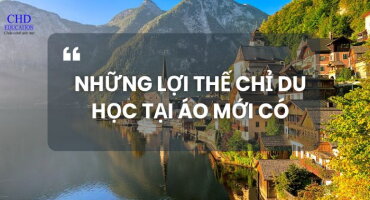 NHỮNG LỢI THẾ CHỈ DU HỌC TẠI ÁO MỚI CÓ