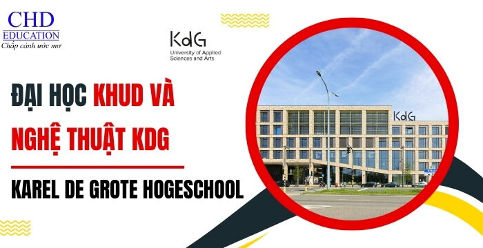 DU HỌC BỈ TẠI ĐẠI HỌC KHOA HỌC ỨNG DỤNG VÀ NGHỆ THUẬT KAREL DE GROTE - KDG UNIVERSITY OF APPLIED SCIENCES AND ARTS