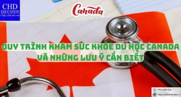 QUY TRÌNH KHÁM SỨC KHỎE DU HỌC CANADA VÀ NHỮNG LƯU Ý CẦN BIẾT