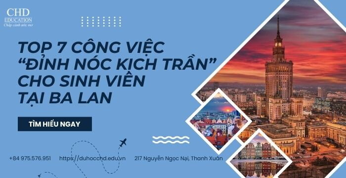 TOP 7 CÔNG VIỆC “ĐỈNH NÓC KỊCH TRẦN “ CHO SINH VIÊN TẠI BA LAN