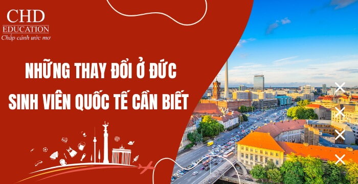 NHỮNG THAY ĐỔI CẦN BIẾT DÀNH CHO SINH VIÊN TẠI ĐỨC 2025 - CÓ THỂ BẠN CHƯA BIẾT