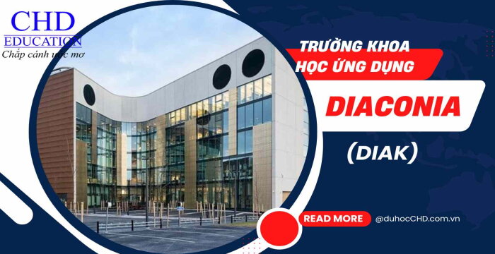 ĐẠI HỌC DIACONIA (DIAK): CHI TIẾT VỀ TRƯỜNG ĐẠI HỌC KHOA HỌC ỨNG DỤNG PHẦN LAN