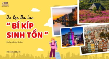 DU HỌC BA LAN: BÍ KÍP CHO CUỘC SỐNG DU HỌC SIÊU DỄ DÀNG!
