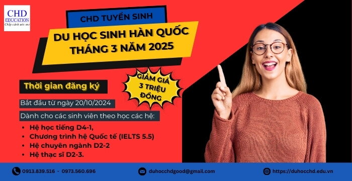 TRUNG TÂM CHD TUYỂN SINH DU HỌC HÀN QUỐC KỲ MÙA XUÂN THÁNG 3/2025