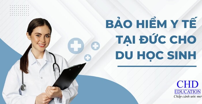 TẤT TẦN TẬT NHỮNG THÔNG TIN CẦN BIẾT VỀ BẢO HIỂM CHO SINH VIÊN QUỐC TẾ DU HỌC ĐỨC