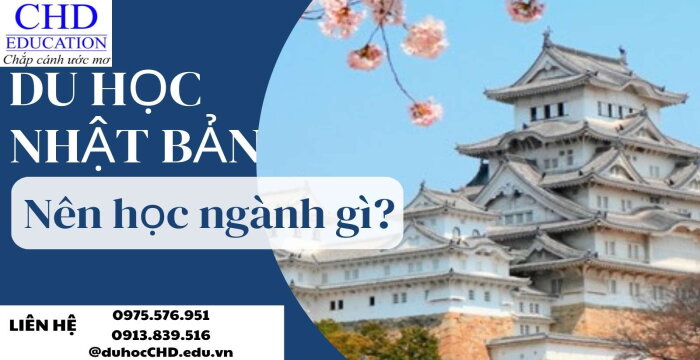 DU HỌC NHẬT BẢN NÊN HỌC NGÀNH GÌ? NHỮNG NGÀNH HỌC NỔI BẬT TẠI NHẬT BẢN