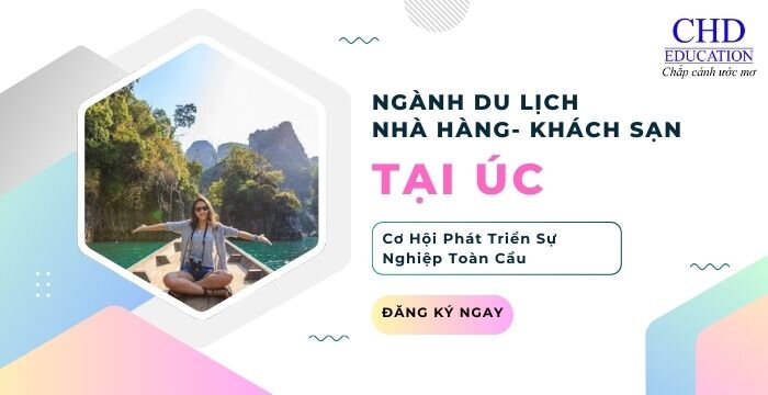 Ngành Du Lịch và Nhà Hàng Khách Sạn Tại Úc - Cơ Hội Phát Triển Sự Nghiệp Toàn Cầu