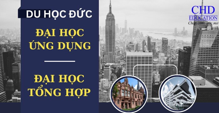 DU HỌC ĐỨC: ĐẠI HỌC ỨNG DỤNG (FACHHOCHSCHULE) HAY ĐẠI HỌC TỔNG HỢP (UNIVERSITAT)?