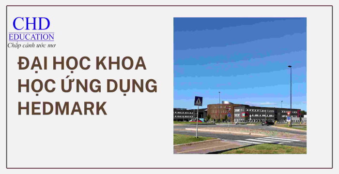 ĐẠI HỌC KHOA HỌC ỨNG DỤNG HEDMARK (HEDMARK UNIVERSITY OF APPLIED SCIENCES – HUAS).