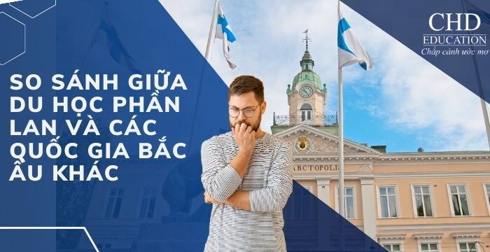 SO SÁNH GIỮA DU HỌC PHẦN LAN VÀ CÁC QUỐC GIA KHÁC