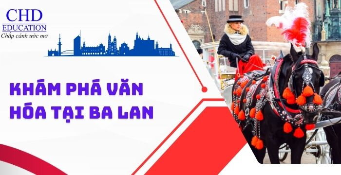 KHÁM PHÁ VĂN HÓA TẠI BA LAN