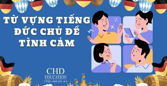 TỪ VỰNG TIẾNG ĐỨC CHỦ ĐỀ TÌNH CẢM