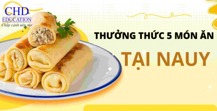 ĐẾN NA UY THƯỞNG THỨC 5 MÓN ĂN THUỘC HÀNG SIÊU PHẨM THẾ GIỚI.