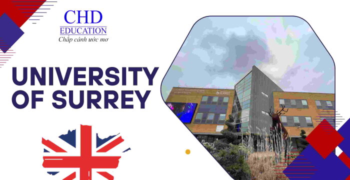 UNIVERSITY OF SURREY ĐIỂM ĐẾN LÝ TƯỞNG CHO HỌC TẬP VÀ PHÁT TRIỂN SỰ NGHIỆP.