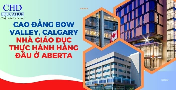 CAO ĐẲNG BOW VALLEY, CALGARY: NHÀ GIÁO DỤC THỰC HÀNH HÀNG ĐẦU Ở ABERTA