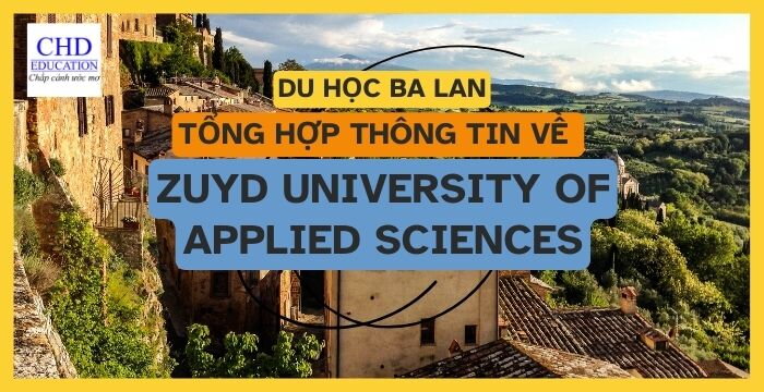 KHÁM PHÁ TỪ A ĐẾN Z THÔNG TIN VỀ ĐẠI HỌC KHOA HỌC ZUYD BA LAN