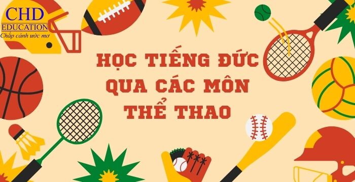 HỌC TIẾNG ĐỨC QUA CÁC MÔN THỂ THAO