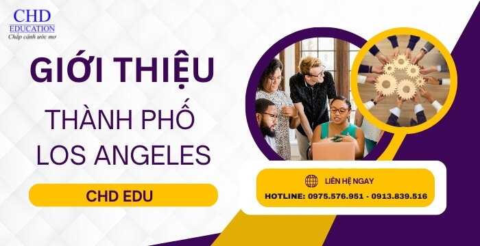 GIỚI THIỆU VỀ THÀNH PHỐ LOS ANGELES