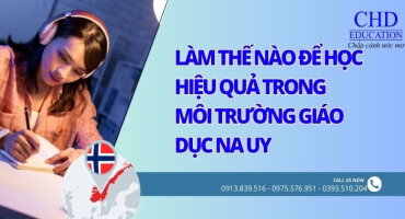 LÀM THẾ NÀO ĐỂ HỌC HIỆU QUẢ TRONG MÔI TRƯỜNG GIÁO DỤC NA UY