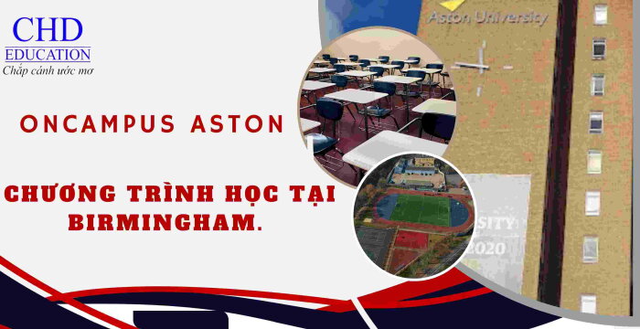 ONCAMPUS ASTON VÀ CHƯƠNG TRÌNH HỌC TẠI BIRMINGHAM.