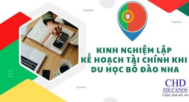 KINH NGHIỆM LẬP KẾ HOẠCH TÀI CHÍNH KHI DU HỌC BỒ ĐÀO NHA