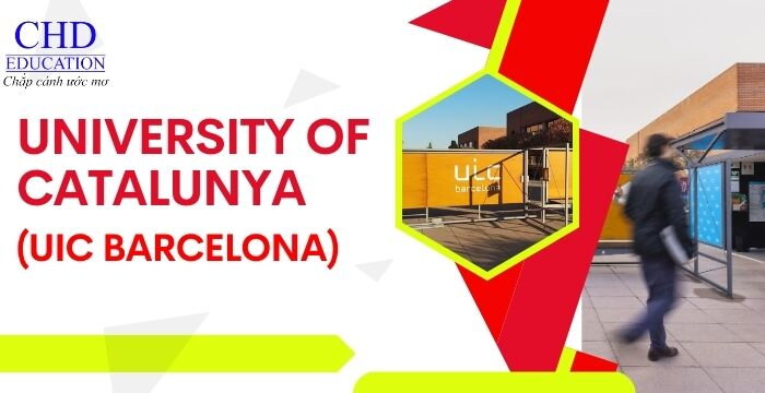 GIỚI THIỆU VỀ INTERNATIONAL UNIVERSITY OF CATALUNYA (UIC BARCELONA).