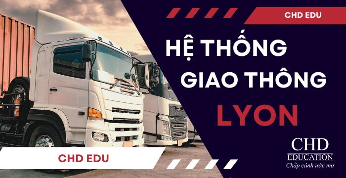 HỆ THỐNG GIAO THÔNG TẠI THÀNH PHỐ LYON