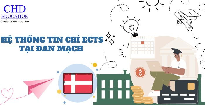 HỆ THỐNG TÍN CHỈ HỌC TẬP TẠI ĐAN MẠCH VÀ CÁCH TÍCH LŨY ĐIỂM ECTS