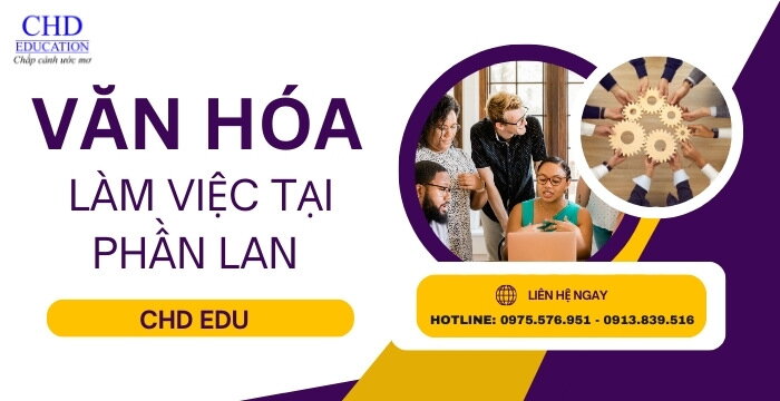 VĂN HÓA LÀM VIỆC TẠI PHẦN LAN