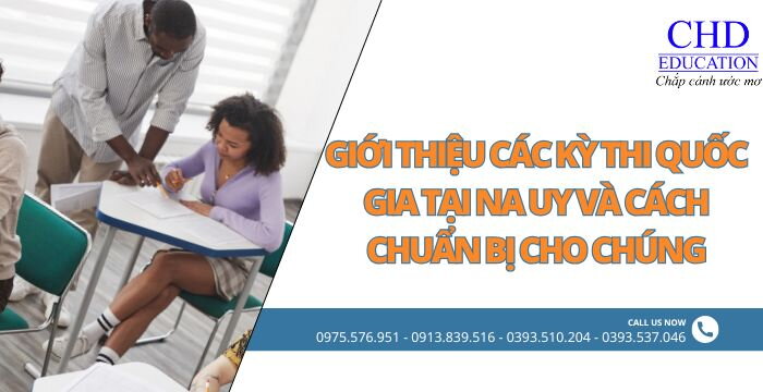 GIỚI THIỆU CÁC KỲ THI QUỐC GIA TẠI NA UY VÀ CÁCH CHUẨN BỊ CHO CHÚNG