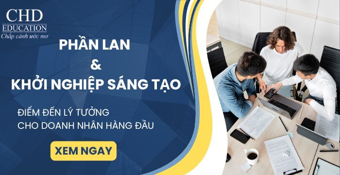 PHẦN LAN VÀ KHỞI NGHIỆP SÁNG TẠO: ĐIỂM ĐẾN LÝ TƯỞNG CHO DOANH NHÂN HÀNG ĐẦU