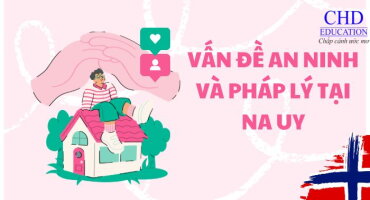 VẤN ĐỀ AN NINH VÀ PHÁP LÝ TẠI NA UY ĐIỀU CẦN BIẾT KHI DU HỌC TẠI QUỐC GIA AN TOÀN NHẤT THẾ GIỚI.