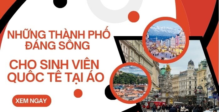 NHỮNG THÀNH PHỐ ĐÁNG SỐNG CHO SINH VIÊN QUỐC TẾ TẠI ÁO