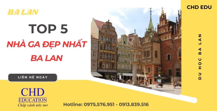 TOP 5 NHÀ GA ĐẸP NHẤT TẠI BA LAN