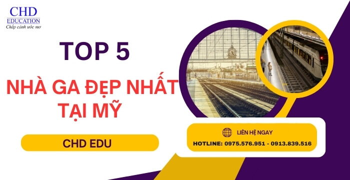 TOP 5 NHÀ GA ĐẸP NHẤT TẠI MỸ