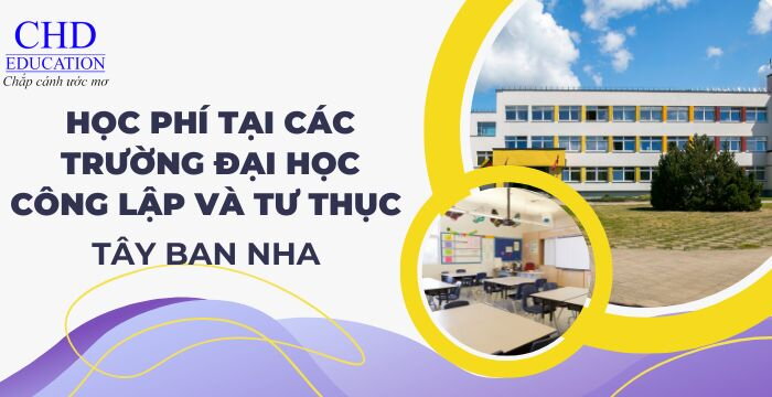 HỌC PHÍ TẠI CÁC TRƯỜNG ĐẠI HỌC CÔNG LẬP VÀ TƯ THỤC Ở TÂY BAN NHA SO SÁNH CHI TIẾT CHO DU HỌC SINH.