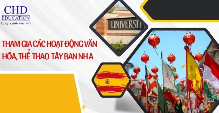 THAM GIA CÁC HOẠT ĐỘNG VĂN HÓA, THỂ THAO TẠI CÁC TRƯỜNG ĐẠI HỌC TÂY BAN NHA