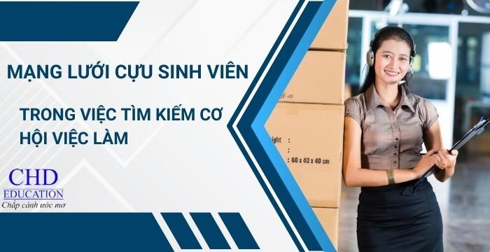 TẬN DỤNG MẠNG LƯỚI CỰU SINH VIÊN CỦA CÁC TRƯỜNG ĐẠI HỌC ANH TRONG VIỆC TÌM KIẾM CƠ HỘI VIỆC LÀM.