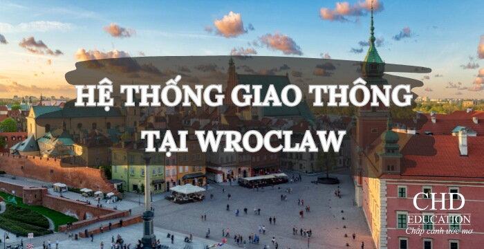 HỆ THỐNG GIAO THÔNG TẠI WROCLAW