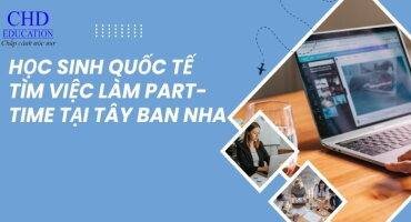 KHÓ KHĂN VÀ LỢI ÍCH KHI DU HỌC SINH QUỐC TẾ TÌM VIỆC LÀM PART-TIME TẠI TÂY BAN NHA