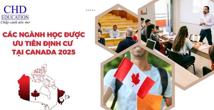 CÁC NGÀNH HỌC ĐƯỢC ƯU TIÊN ĐỊNH CƯ TẠI CANADA 2025